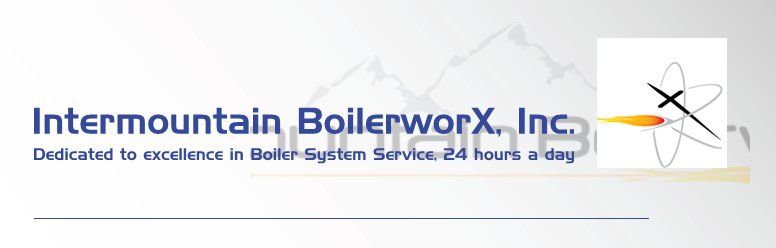 Intermountain BoilerworX, Inc. - Dedicated to excellence in Boiler System Service, 24 hours a day